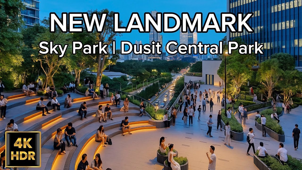 New Landmark | Sky Garden 🌿 | Dusit Central Park Bangkok