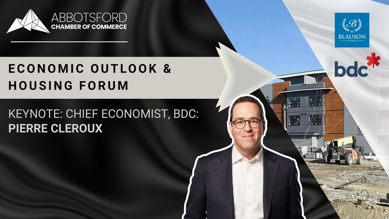 Economic Outlook & Housing Forum with Chief Economist for BDC: Pierre Cleroux