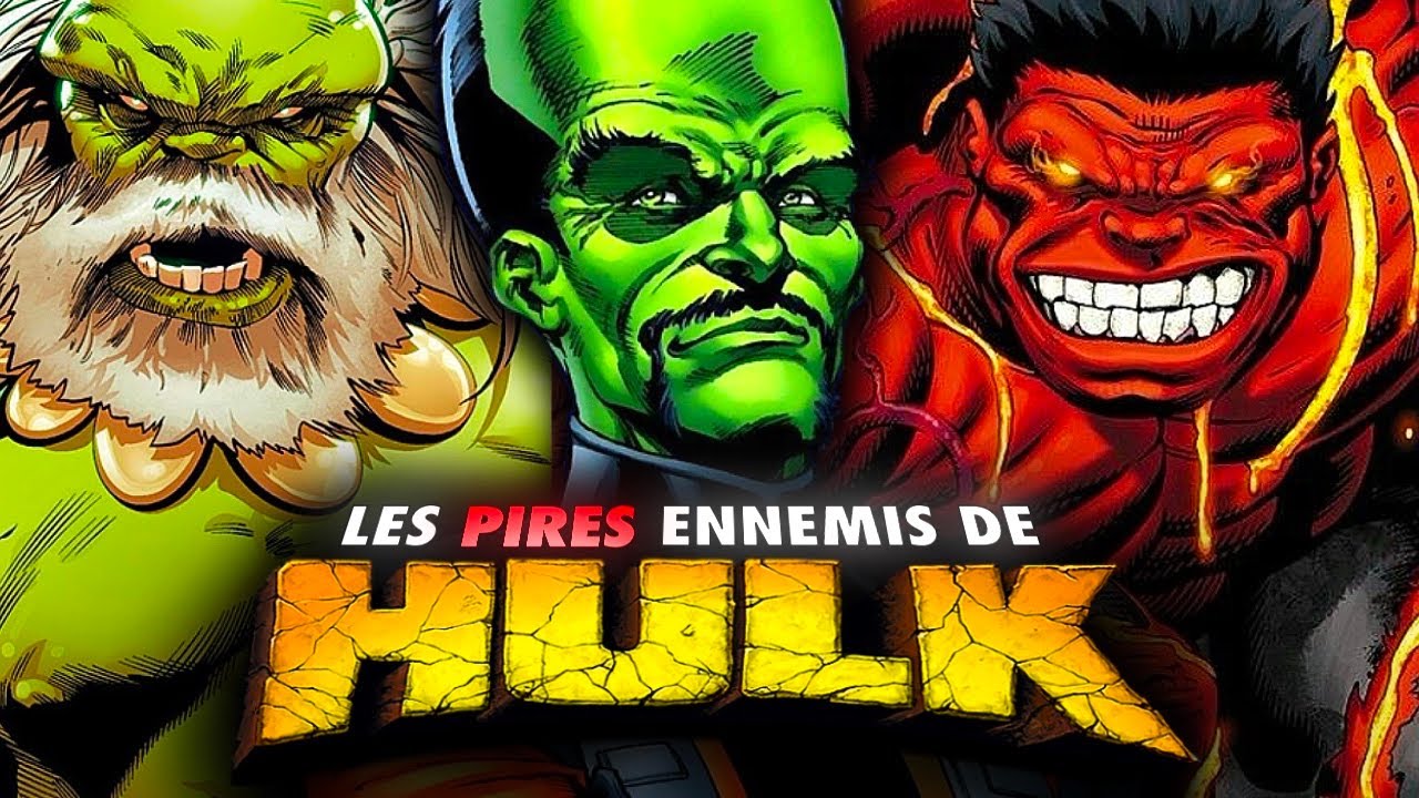Les PIRES ENNEMIS de HULK ! (Analyse Complète)