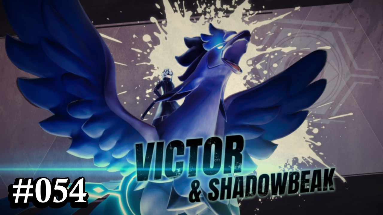 Victor & Shadowbeak, Easy! ~ #054 ~ 𝗣𝗮𝗹𝘄𝗼𝗿𝗹𝗱