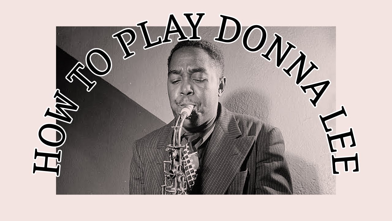 How To Improvise On Charlie Parker's 