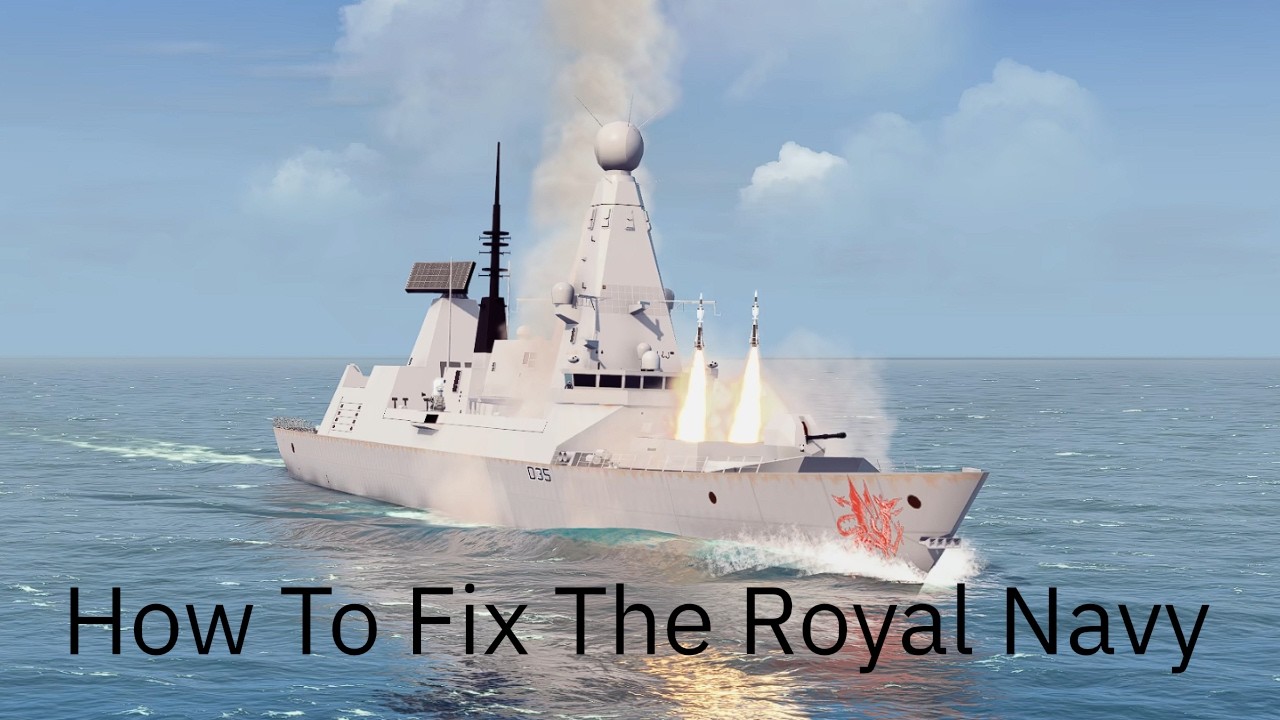 How To Fix The Royal Navy - An Alternative Defence Investment Plan