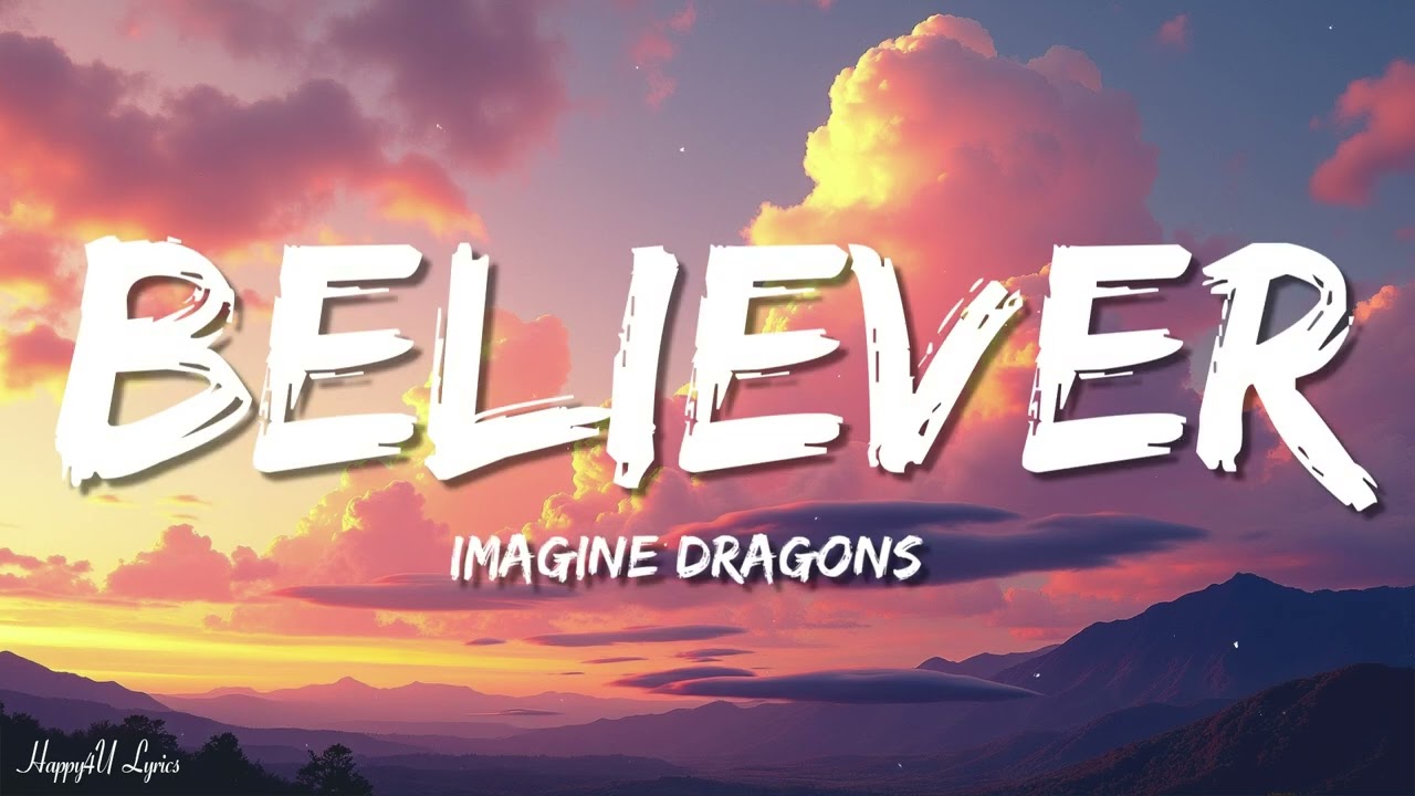 Imagine Dragons - Believer (Lyrics)