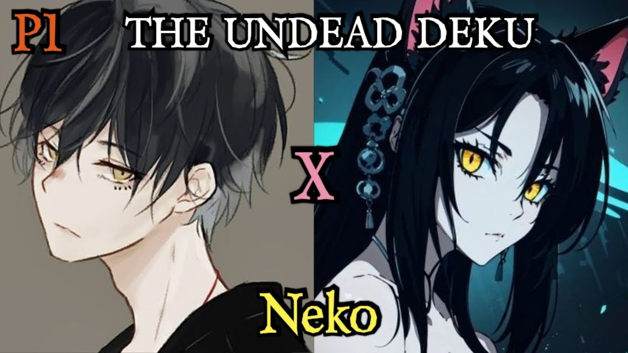 IMMORTAL DEKU IN HIGH SCHOOL DXD PART 1 /// (LIFE!!)