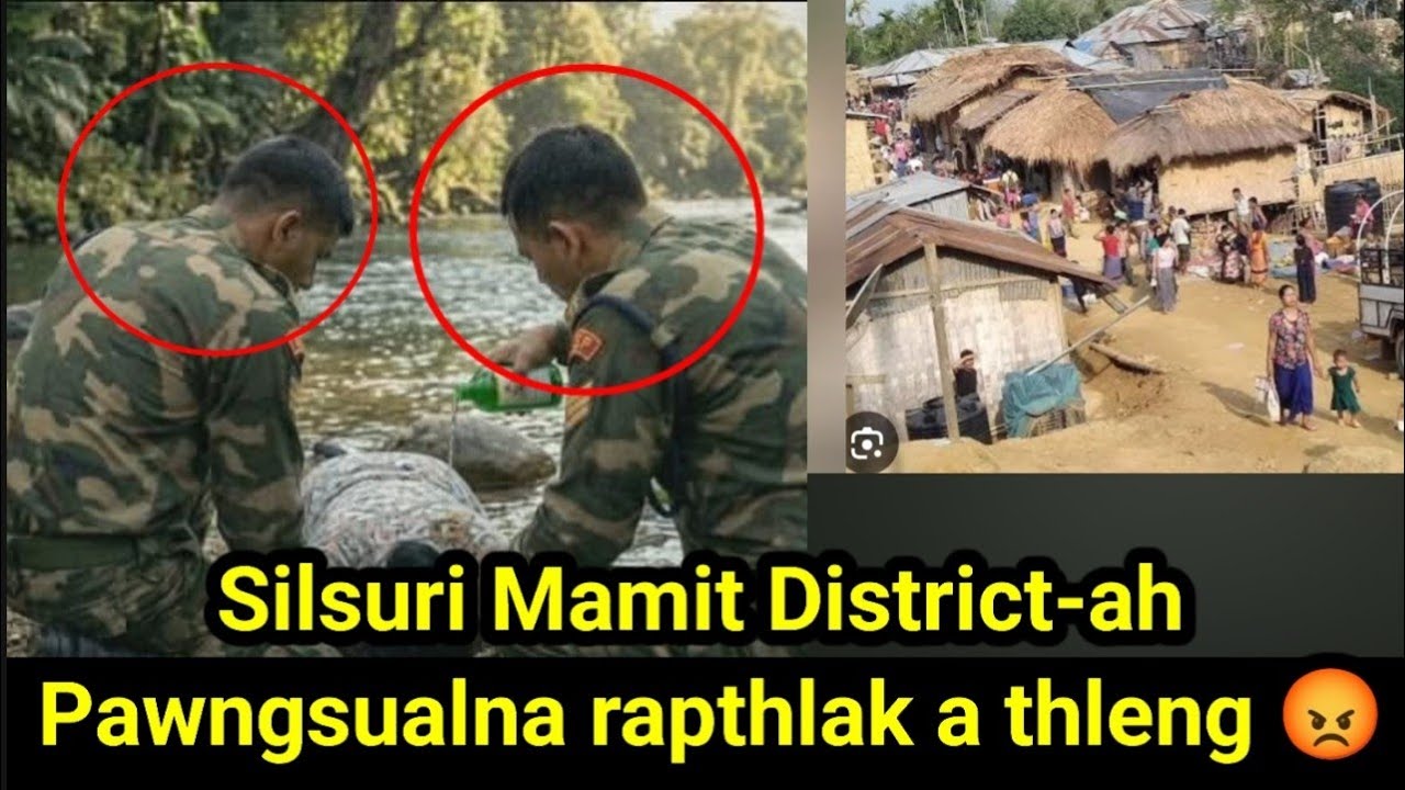 Mizoram-ah Vai BSF sipai pahnih in Nula an Pawngsual rawn😡A Hmai ah Acid leih in an that zui 😡