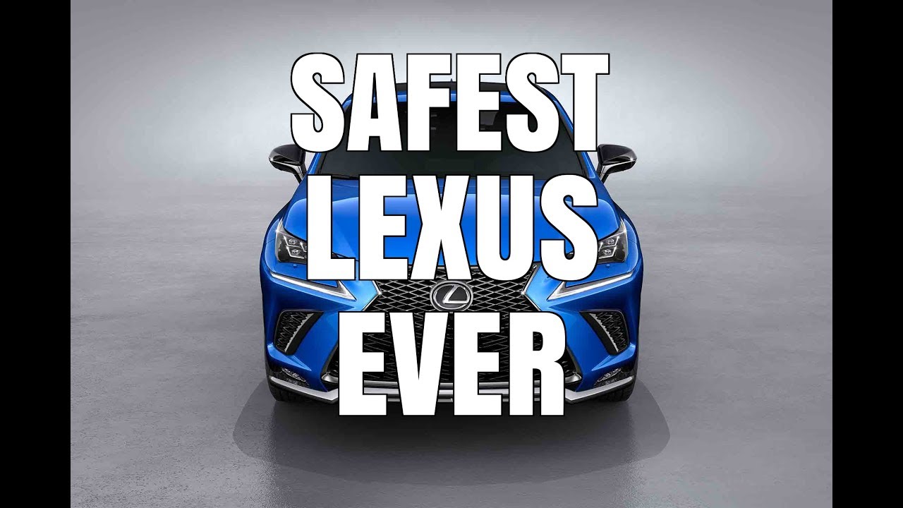 Is This The Safest Lexus Ever Made? 2018 Lexus NX 300 Top Safety Features Explained