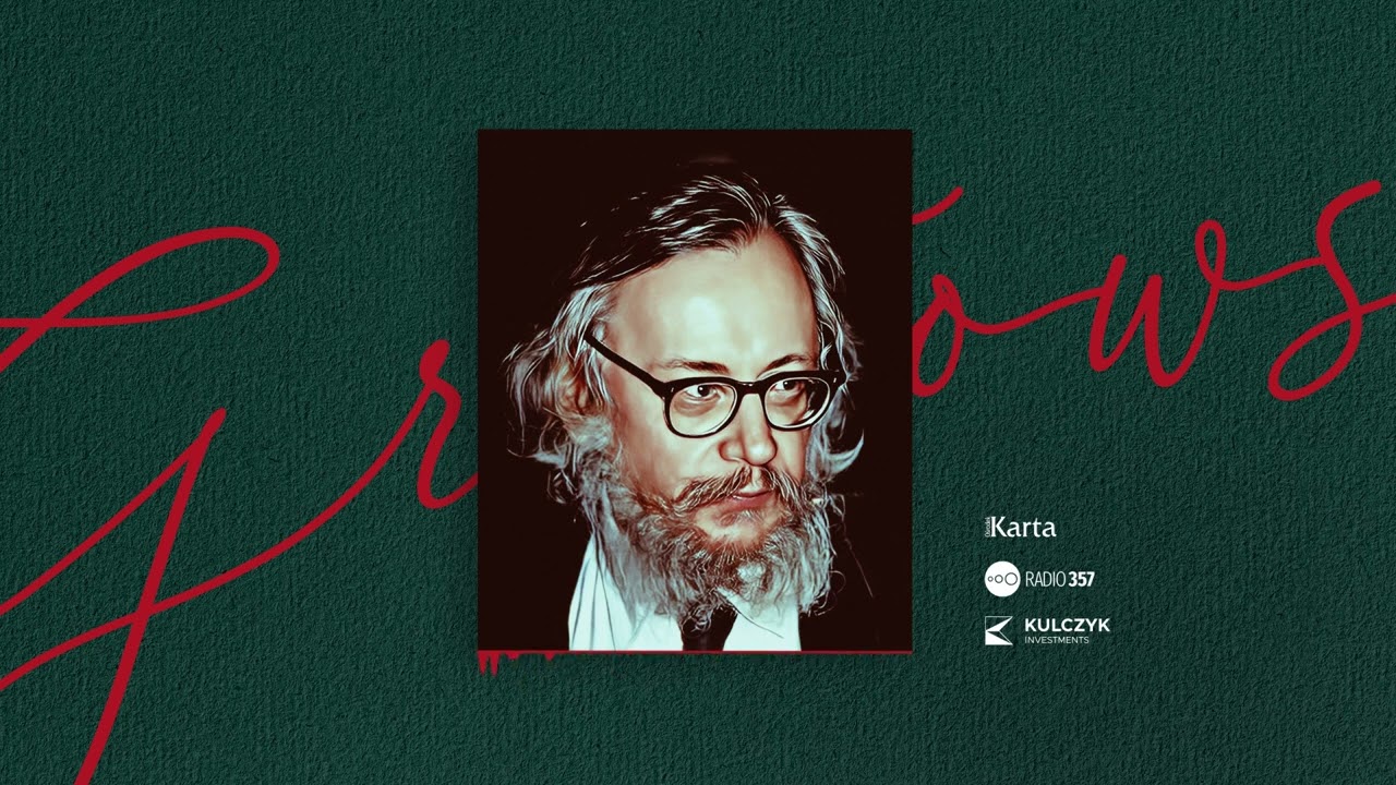 #16 Jerzy Grotowski | Prekursorzy - 20 wizji lepszego świata | Podcast Radia 357 i Ośrodka Karta