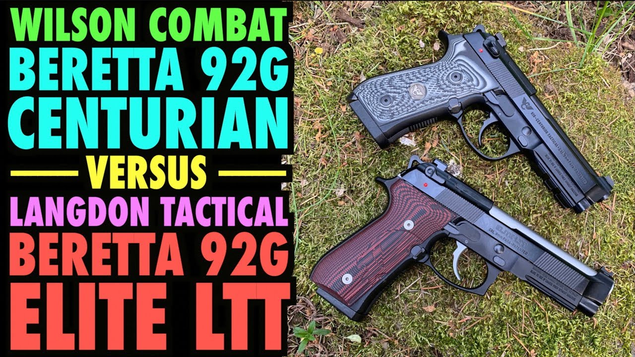 Beretta Elite LLT vs. WC Centurion Tactical (Battle of the Bad-A$$ Beretta 92Gs)