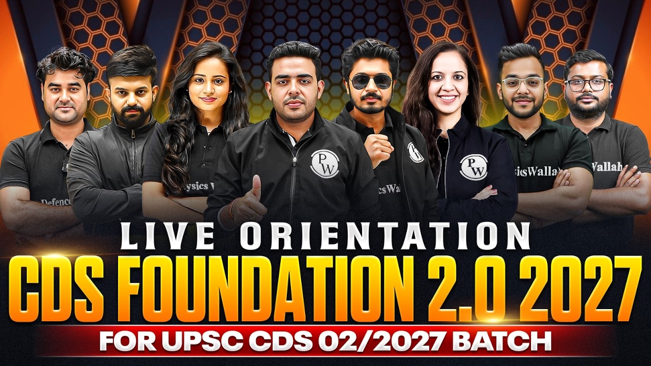 Live Orientation CDS Foundation 2.0 2027 For UPSC CDSE (II) 2027 Aspirants | UPSC CDS 2 2027 Exam DW