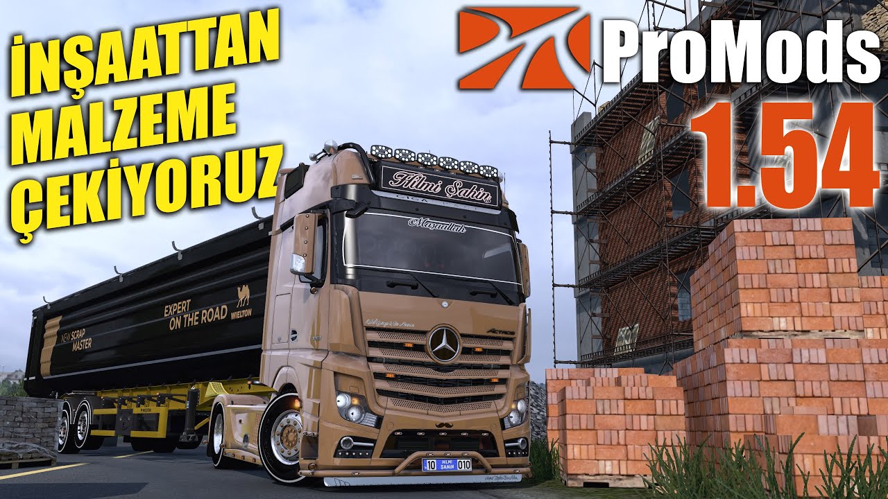 MERCEDES ACTROS 1851 !! İNŞAAT ALANINDAN MALZEME ÇEKİYORUZ | ETS2 PROMODS 1.54 !!