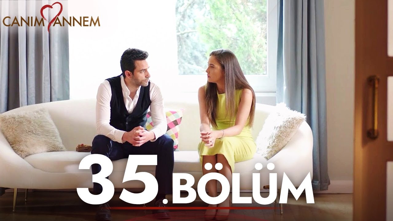 Canım Annem - 35. Bölüm