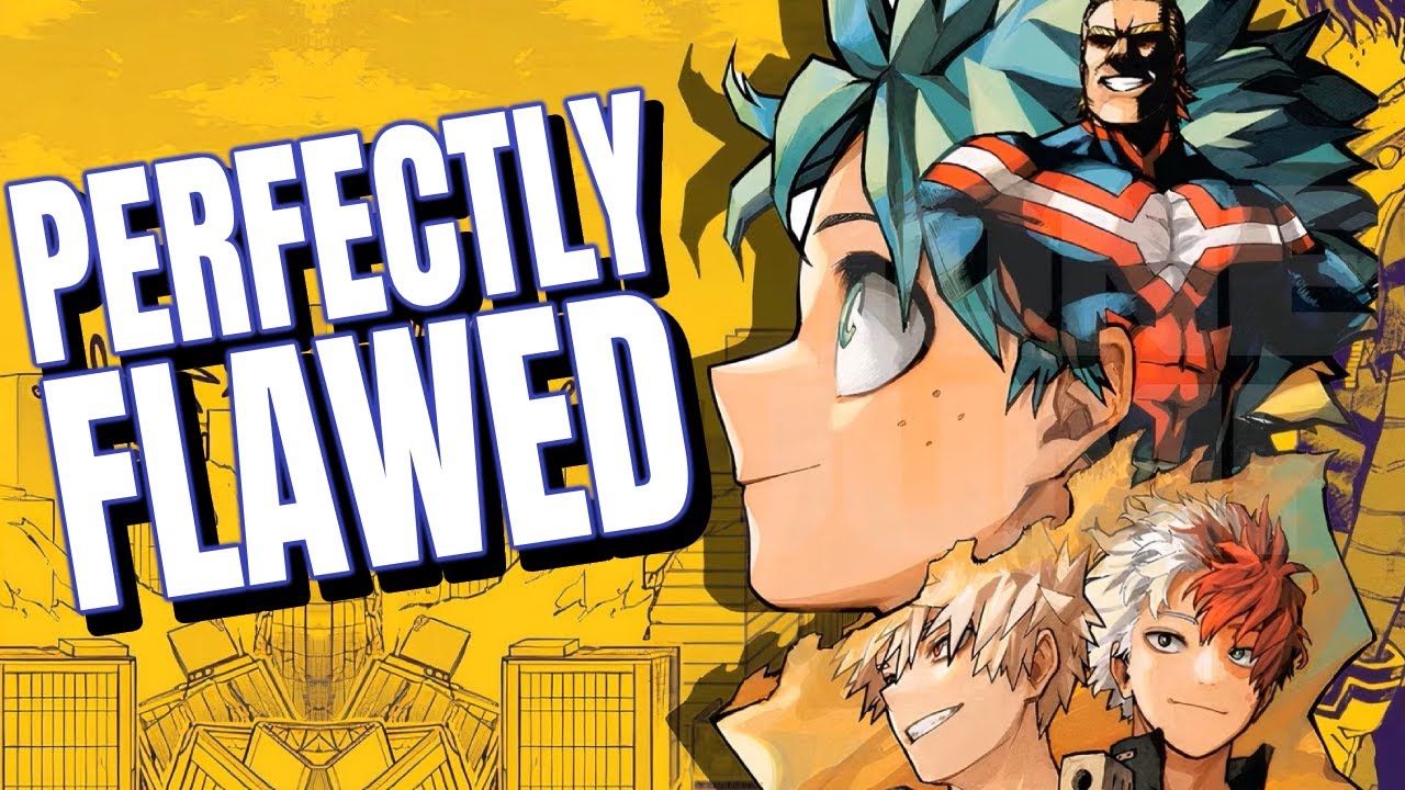 My Hero Academia Is Perfectly Flawed