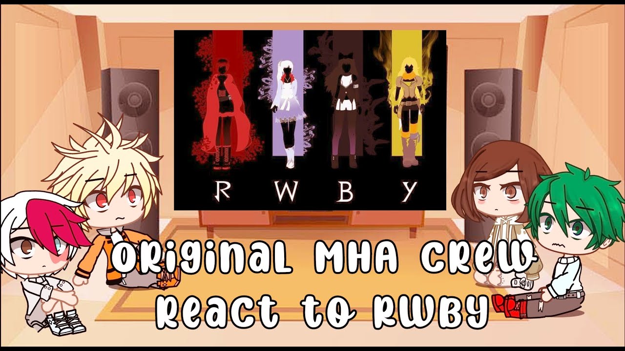 Originals react to RWBY || MHA/BNHA || GachaClub