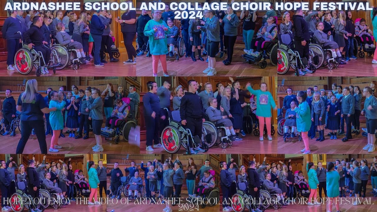 ARDNASHEE SCHOOL AND COLLAGE CHOIR HOPE FESTIVAL 2024