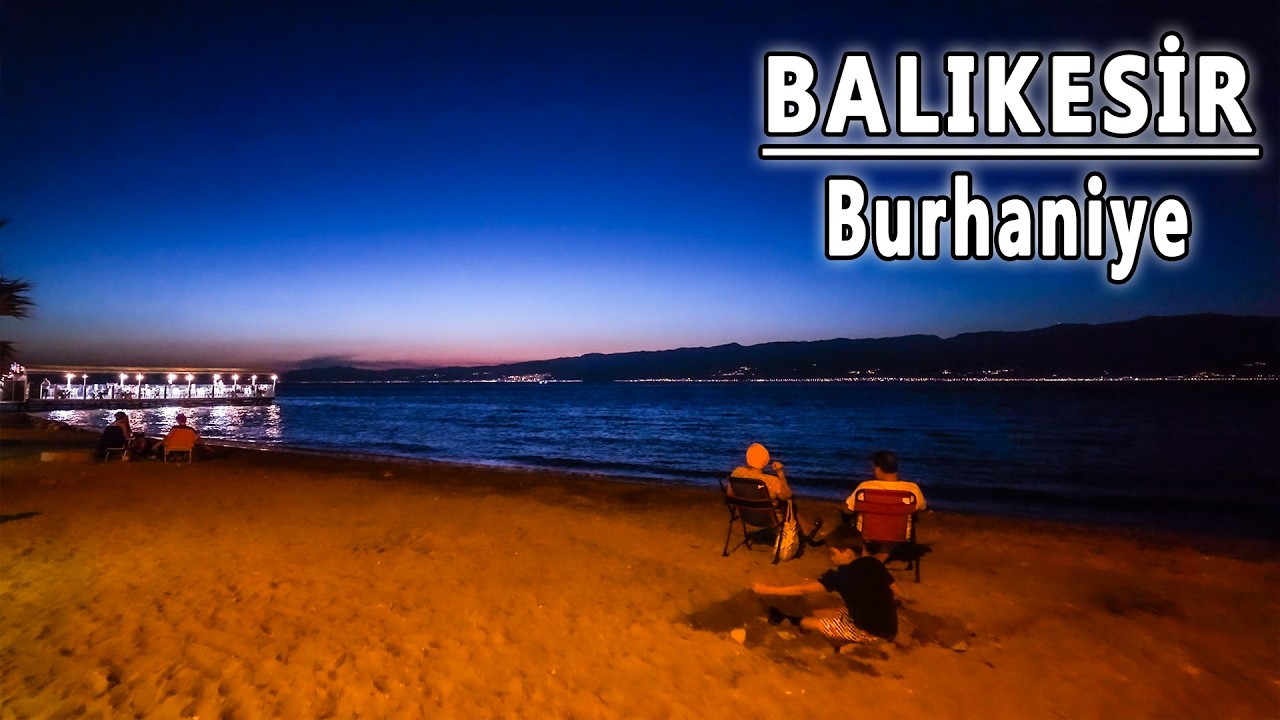 BALIKESİR Burhaniye Akşam Yürüyüşü 4K Scenic Evening Walk by the Sea
