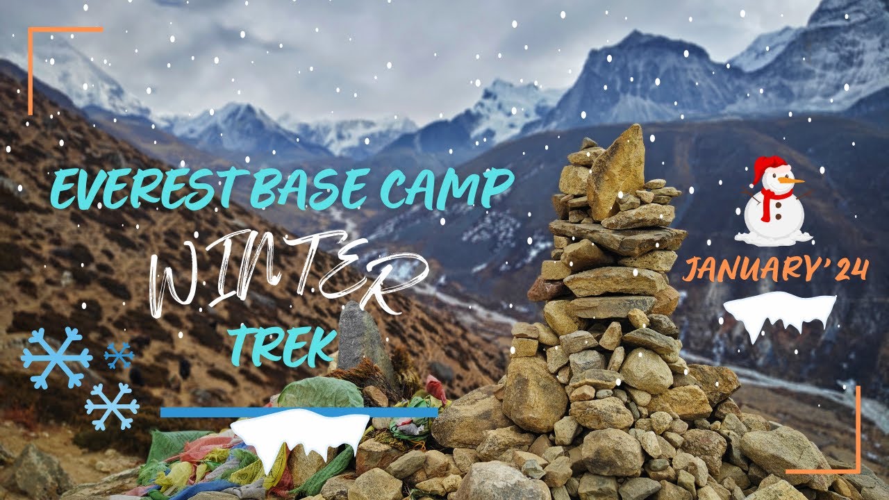 Winter trek to the Mount Everest Base Camp (EBC) - January 2024 - Snowy Trail Without Any Crowd