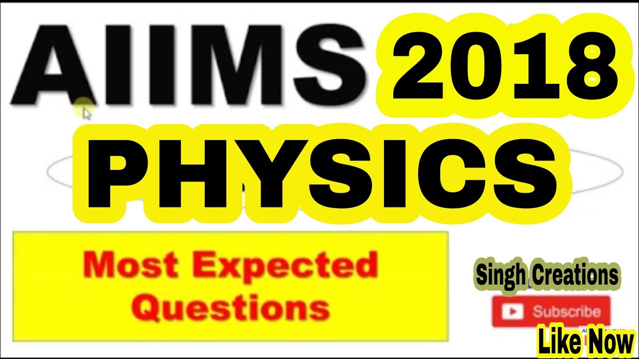 PHYSICS AIIMS 2018 Most important Questions