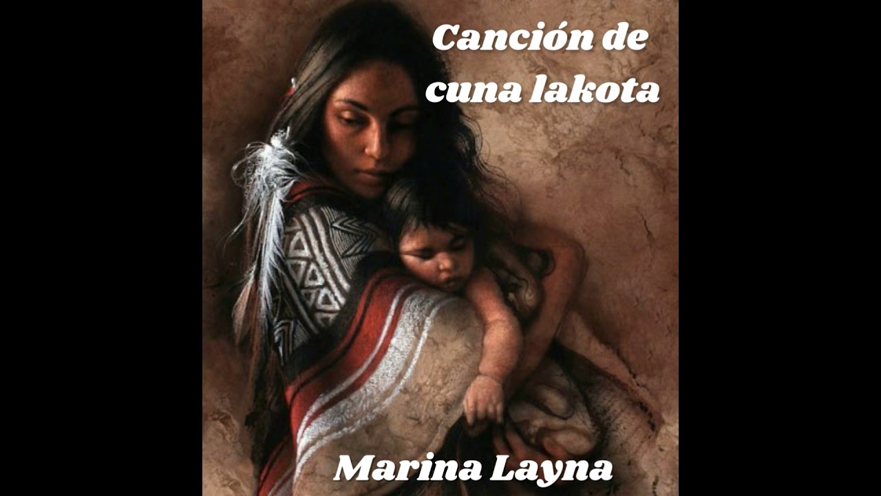✨ Canción de cuna Lakota ✨