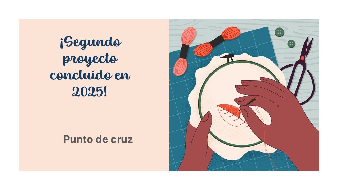 ¡Segundo proyecto concluido 2025! punto de cruz