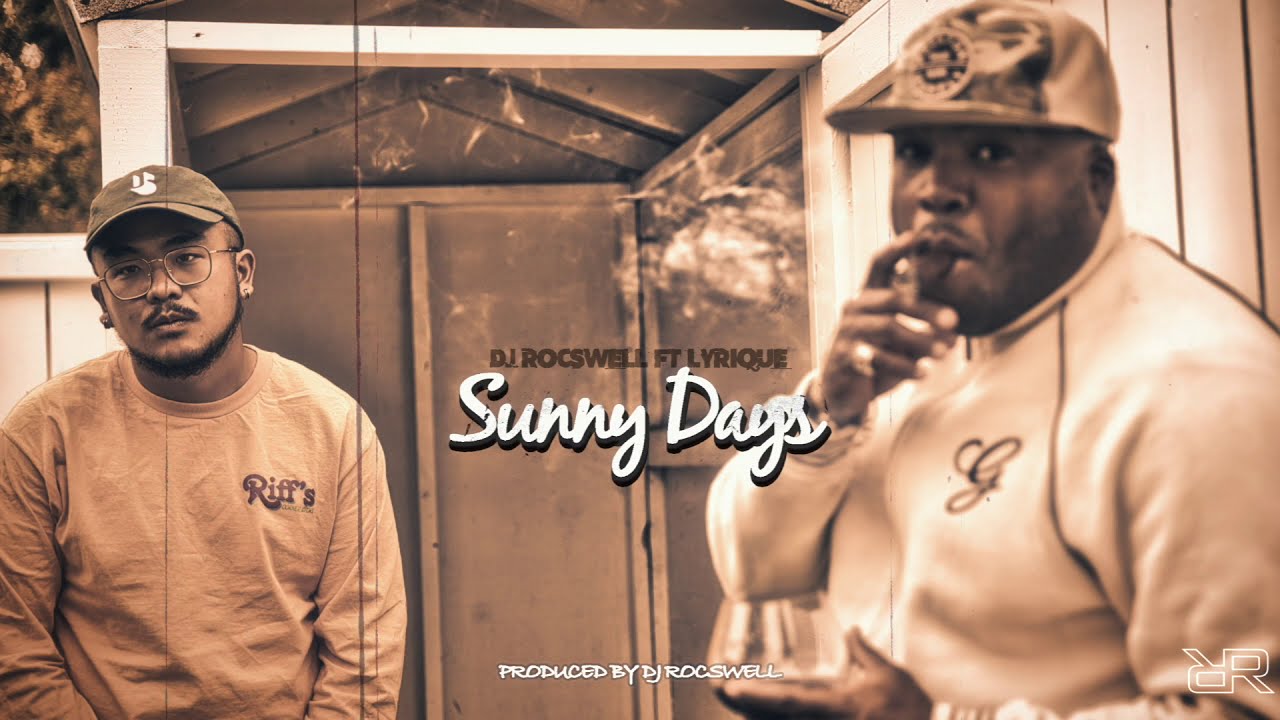 DJ Rocswell ft Lyrique   Sunny Days Prod DJ Rocswell