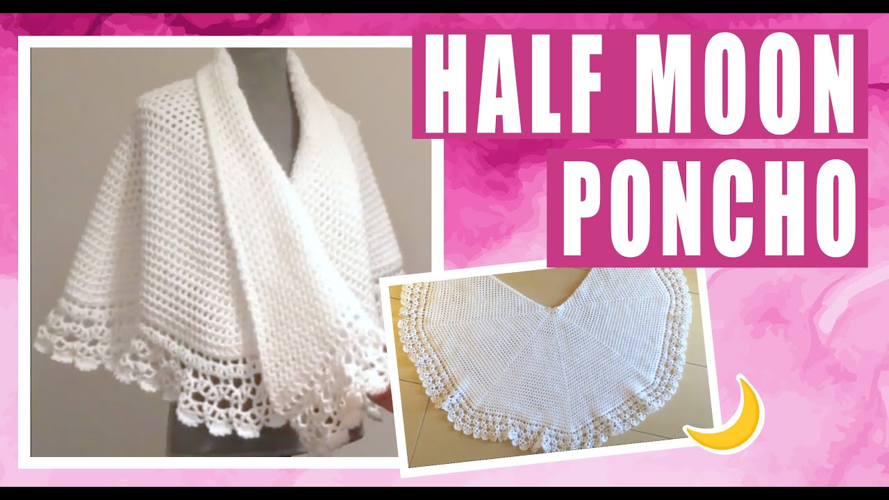 Half Moon PONCHO / how to crochet - EASY AND FAST - BY LAURA CEPEDA