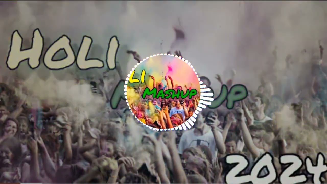 Holi Mashup 2024 // Happy Holi // Gaano ke sartaj/// Holi Mashup of 2024Holi Mashup 2024