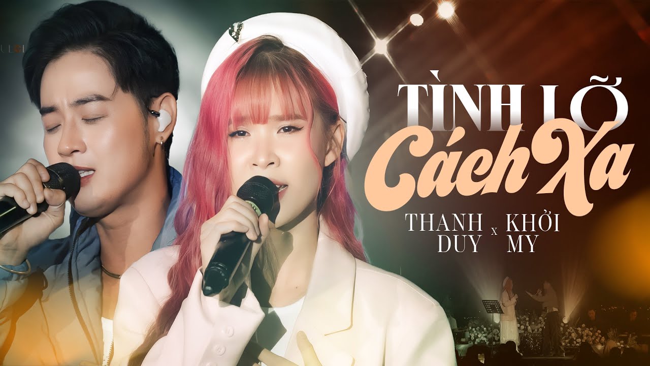 T&Igrave;NH LỠ C&Aacute;CH XA - KHỞI MY & THANH DUY live at #Lululola