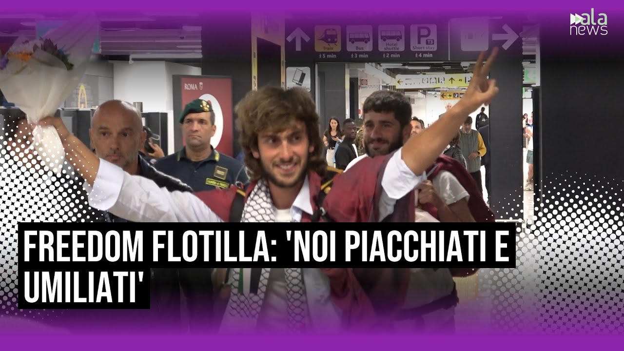 Flotilla, abbracci per gli attivisti della Freedom a Fiumicino: "Noi picchiati e umiliati"