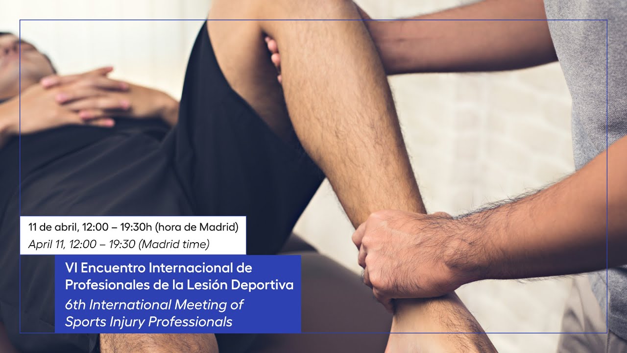 VI Encuentro Internacional de Profesionales de la Lesión Deportiva