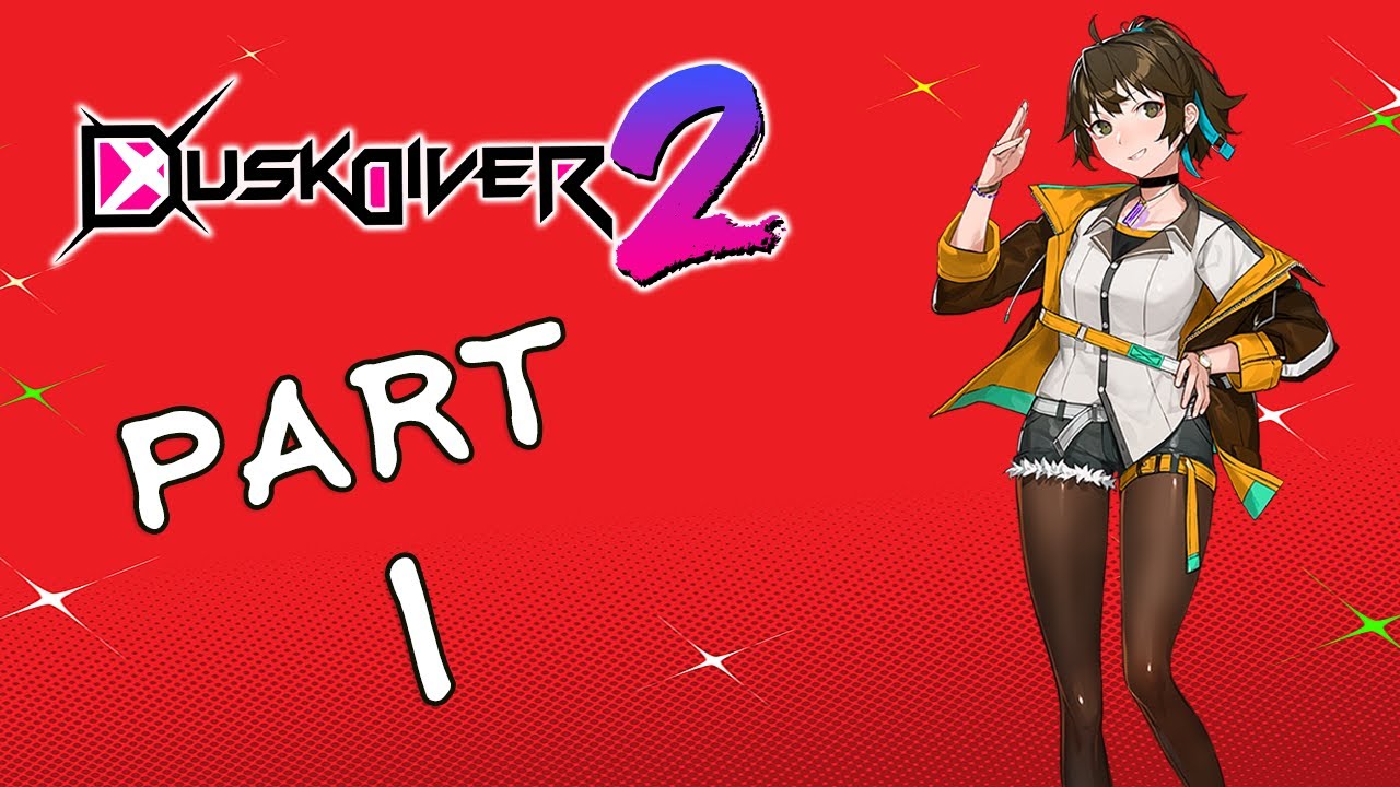 Dusk Diver 2 Gameplay Walkthrough: Part 1 (No Commentary)