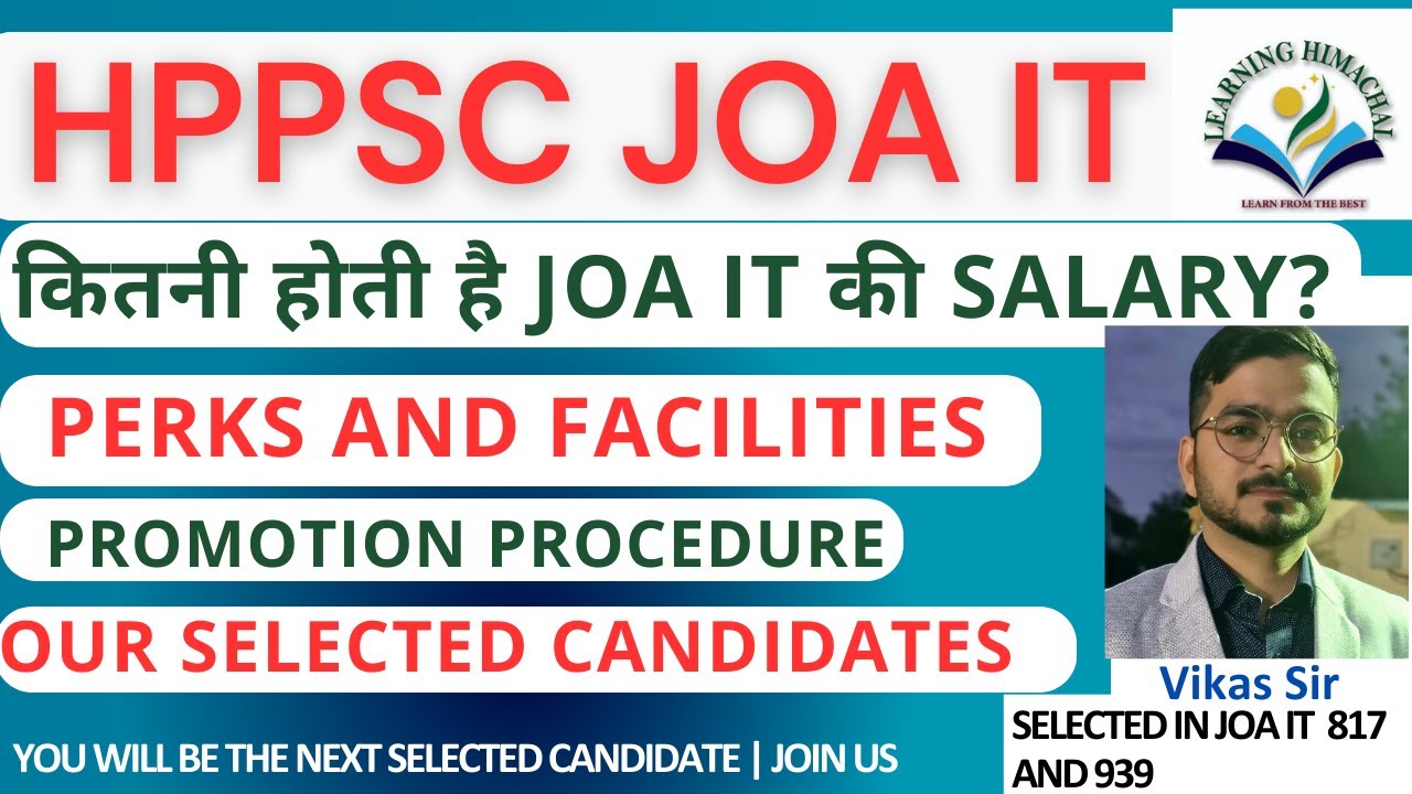 Salary , Perks & Facilities of JOA IT in HP | By our Selected Teacher Vikas Sir | #hpjoa #hpclerk