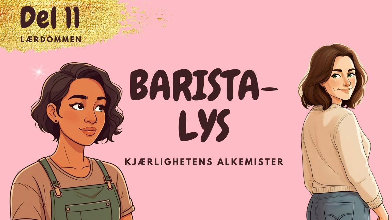 ✨ Barista-Lys Del 11: Lærdommen | ALEXA Stories – Visuell Kortfilm ✨
