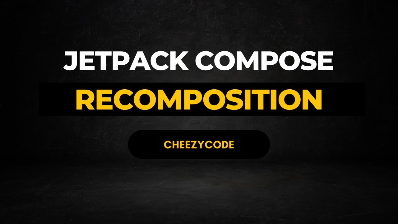 Android Jetpack Compose Recomposition | Best Practices | CheezyCode Hindi
