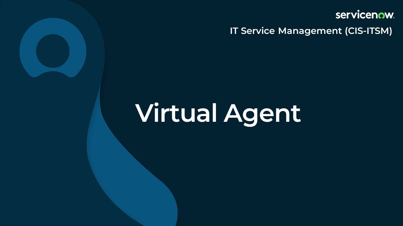 [031] ITSM - Virtual Agent | ServiceNow ITSM (ServiceNow ITSM Exam Prep)