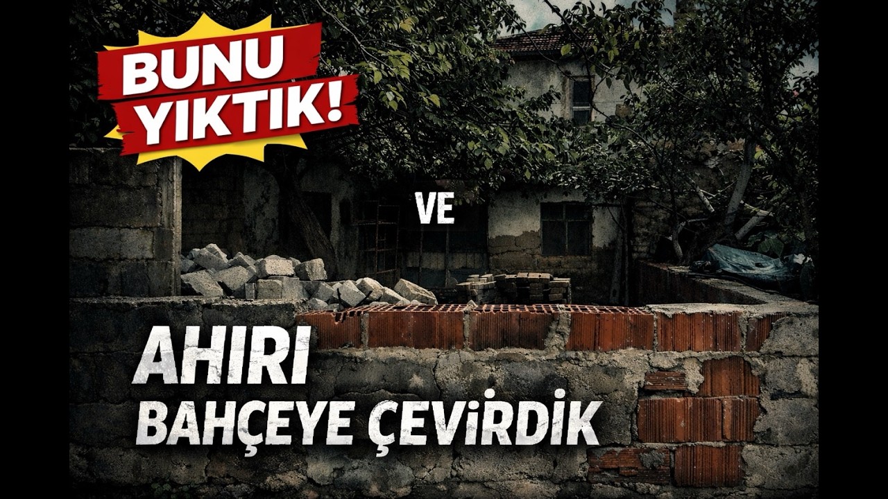 Bu Evi Neden Yıktık? Arkada Her Şey Değişti