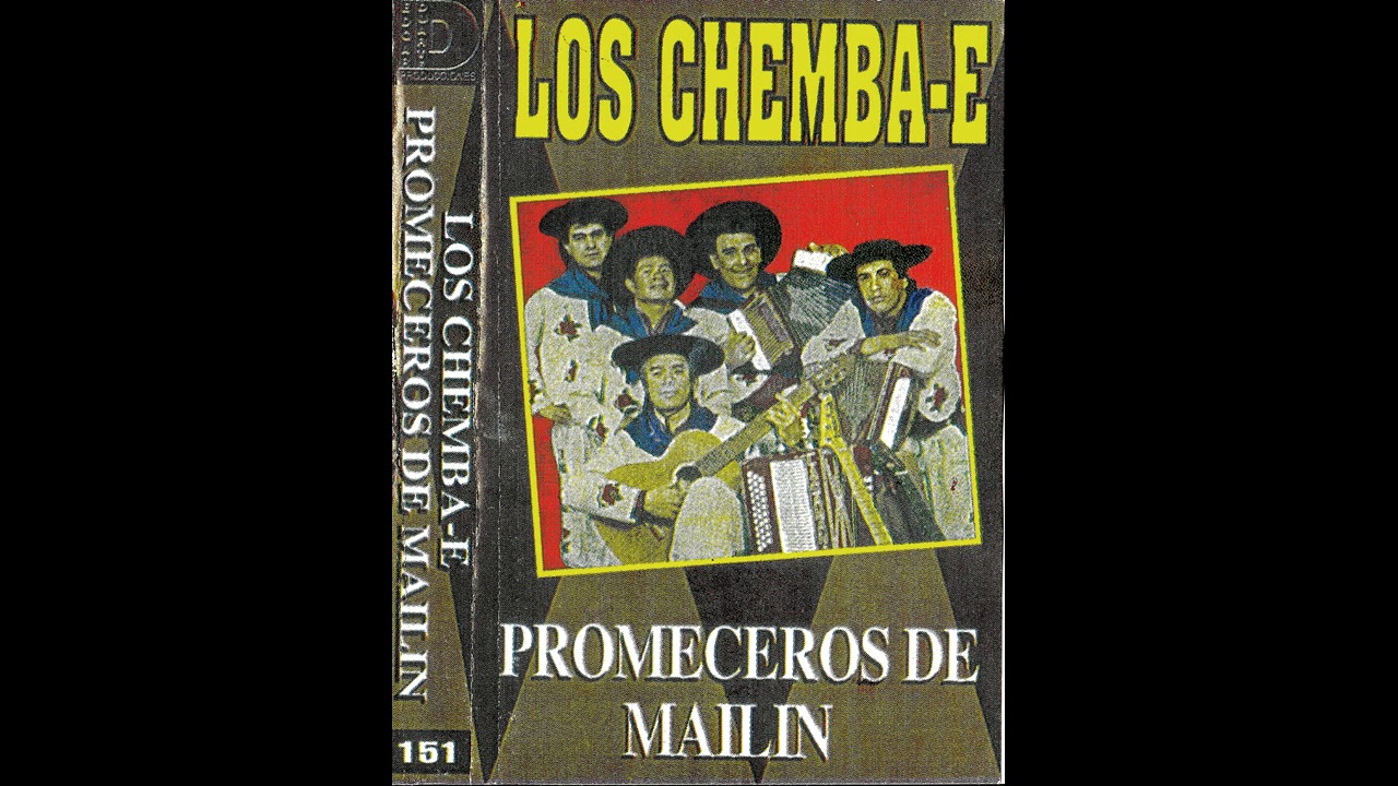 Los Chemba´e - PROMESEROS DE MAILÍN (Disco completo)