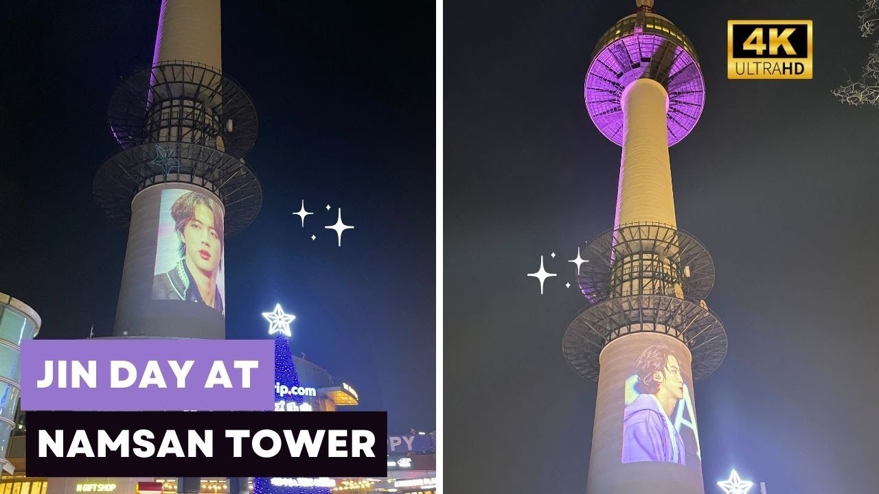 Unforgettable Tribute: How ARMYS Lit Up Namsan Tower for Jin's Birthday [4K]