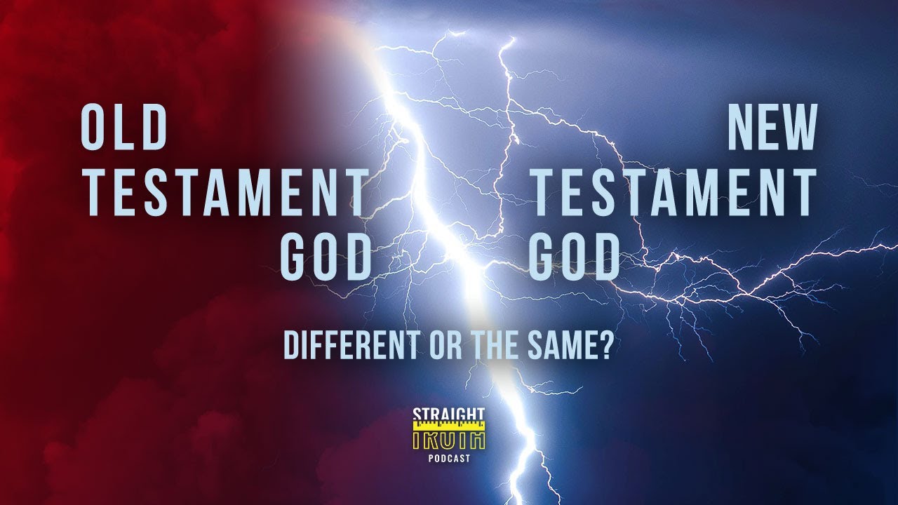 Old Testament God vs. New Testament God – Different or the Same?