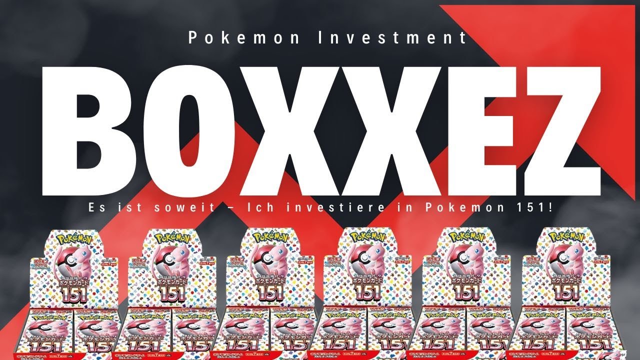 Pokemon Investment - Es ist soweit! Ich INVESTIERE in Pokemon 151 Displays und erkläre Euch WARUM!