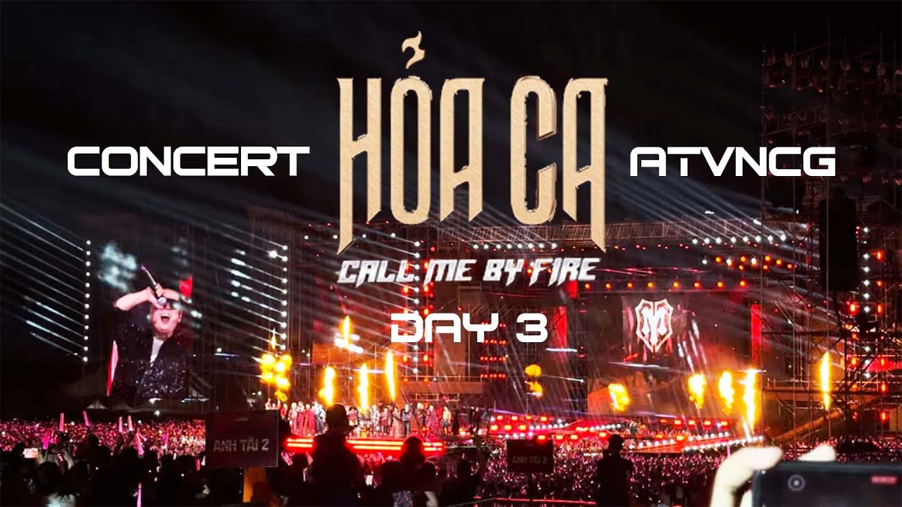 Full Intro + Hoả Ca (Call Me By Fire) | Concert Anh Trai Vượt Ngàn Chông Gai Day 3 HCM