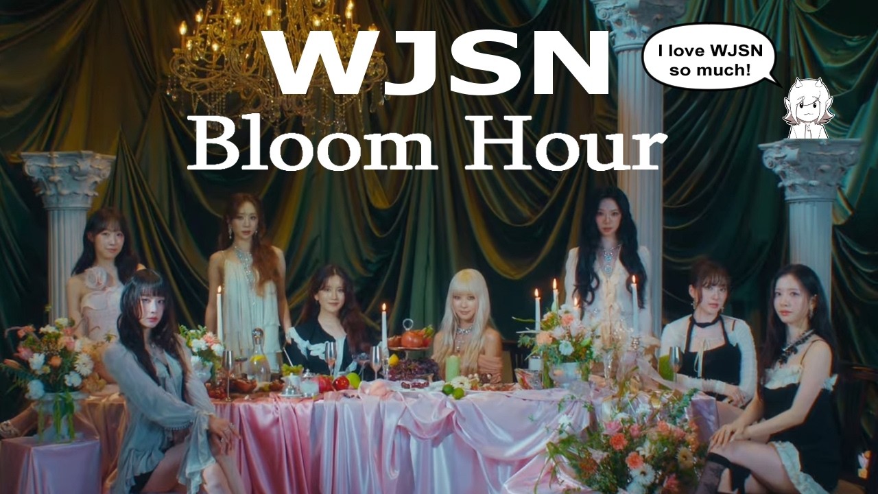 A Long-Time Fan Reacts to WJSN 