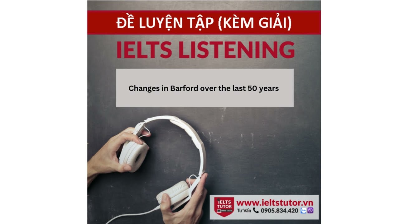 Changes in Barford over the last 50 years: Đề thi IELTS LISTENING (actual test)