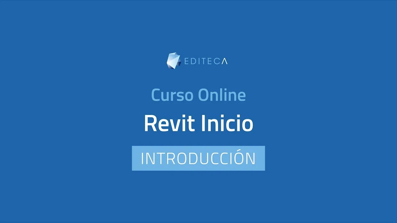 Curso Gratis de Revit Arquitectura | Aprende BIM desde Cero con Autodesk y Editeca