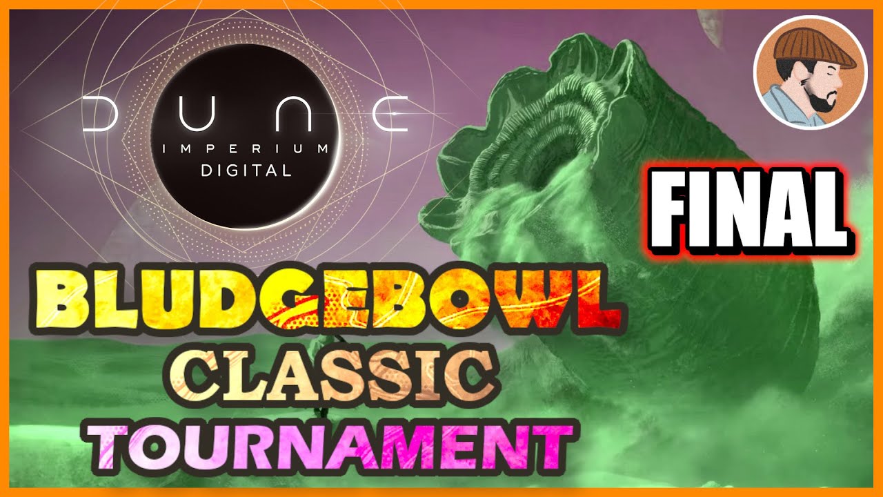 FINAL! | BludgeBowl Classic Tournament | Dune Imperium Digital