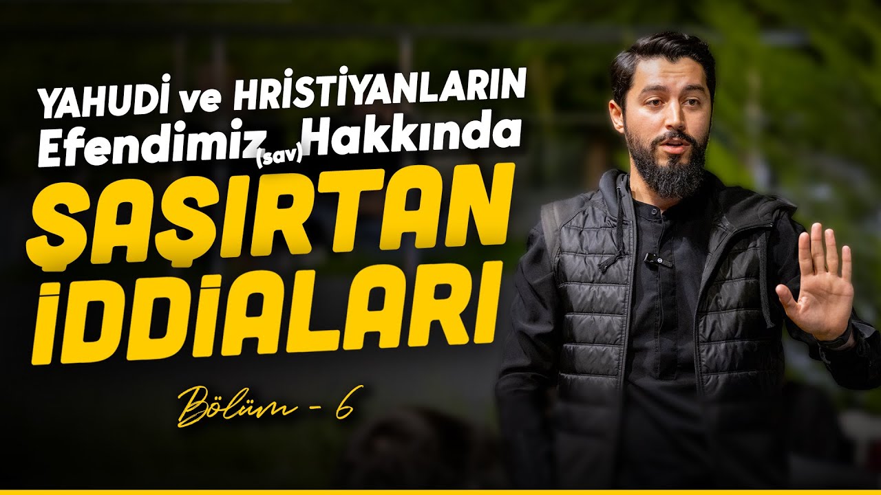 Yahudi ve Hristiyanların Efendimiz (sav) Hakkında Şaşırtan İddiaları I 9-15 Yaş Arası - @onurrkaplan