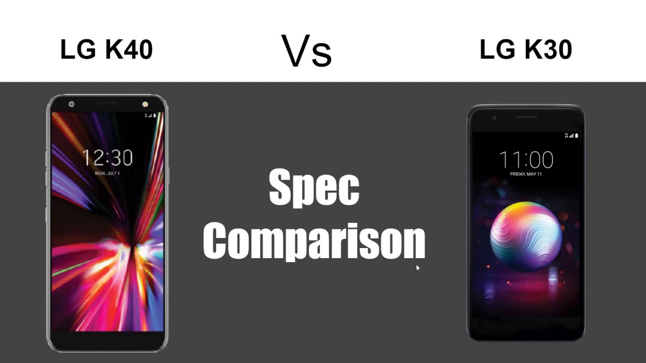LG K40 vs LG K30 Spec Comparison