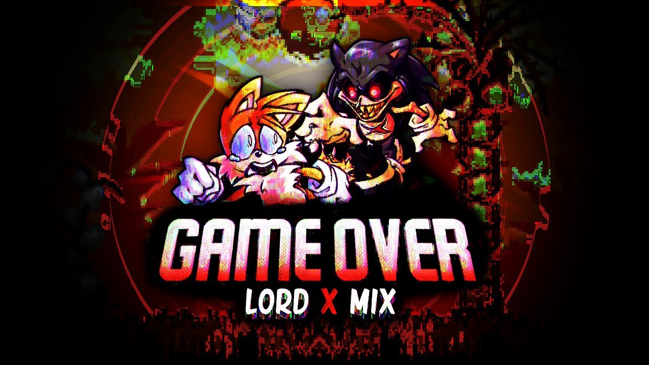 GAME OVER (Lord X Mix)