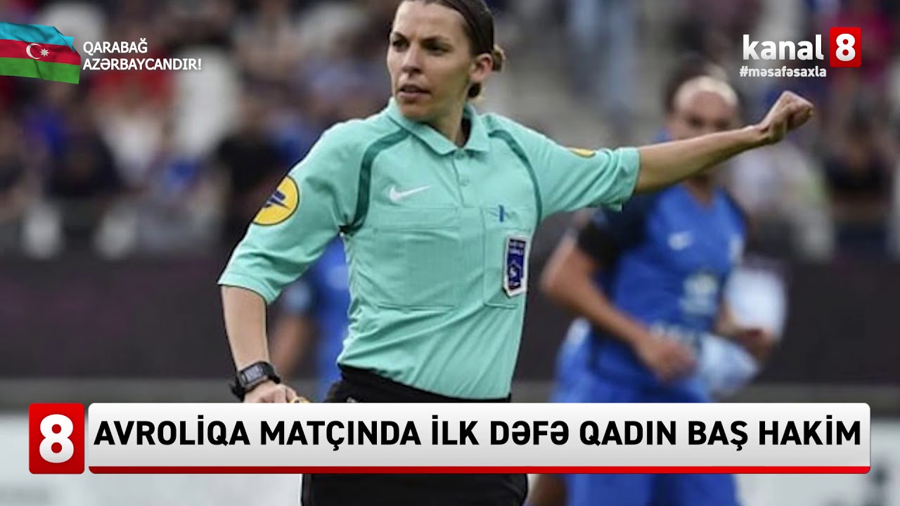 Avroliqa mat&ccedil;ında ilk dəfə qadın baş hakim