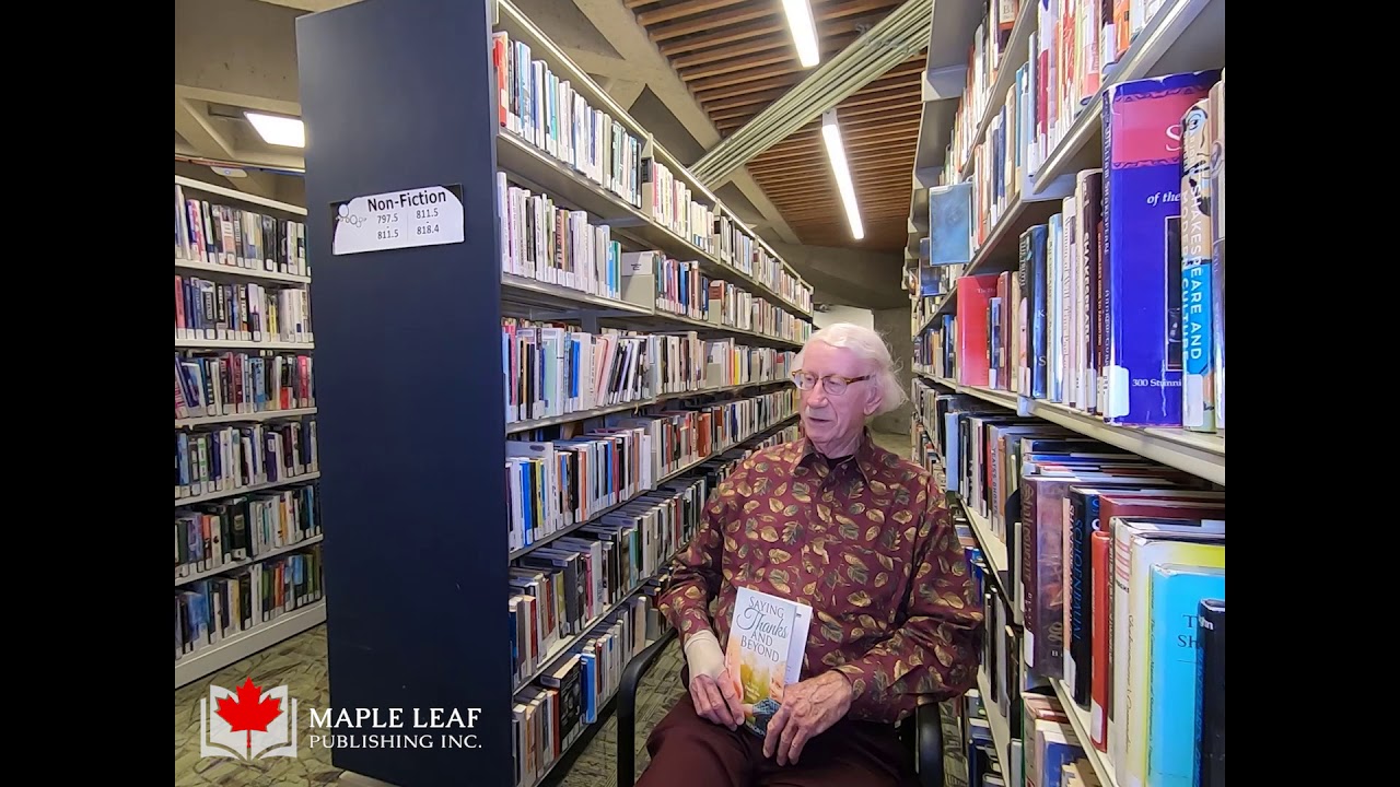 Ralph Mosgrove talks about his book Saying Thanks and Beyond | Maple Leaf Publishing Inc.