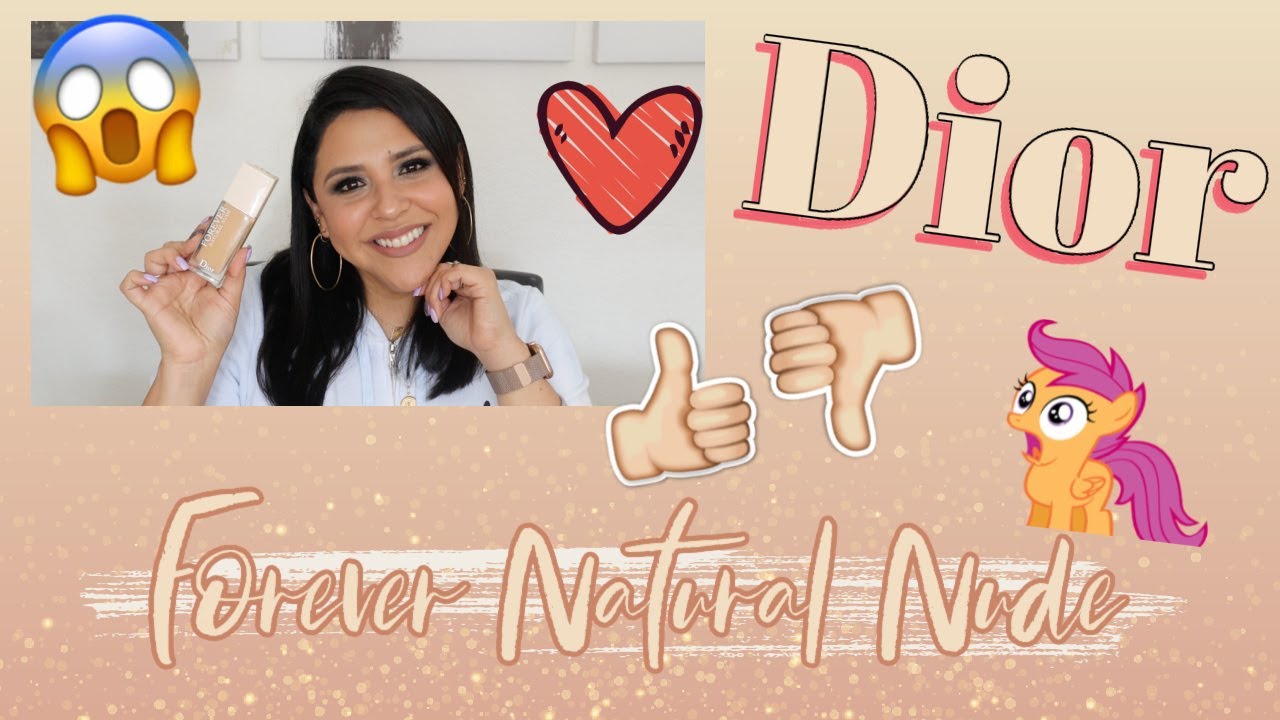 DIOR: FOREVER NATURAL NUDE FOUNDATION| ¿Qué tal me fue con ella después de 9hrs? ¿Qué acabado tiene?